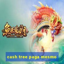 cash tree paga mesmo